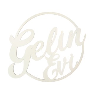 Holz Schild Blumenring "Gelin Evi" weiß
