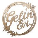 Holz-Schild " Gelin Evi " Natur Ø ca. 25 cm